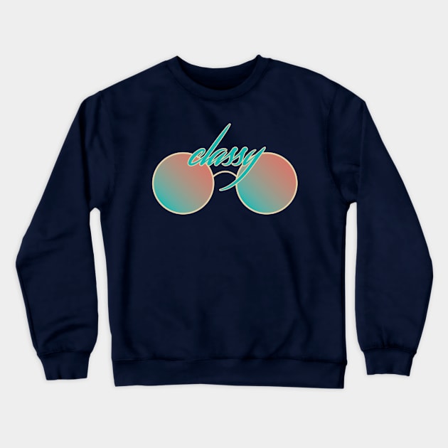 Classy Sunglasses Crewneck Sweatshirt by arlingjd